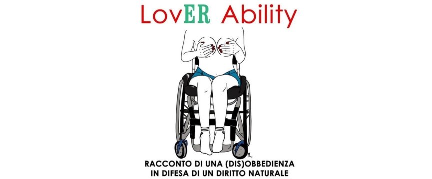 locandina iniziativa lover ability col disegno di una ragazza in carrozzina che si coper il seno