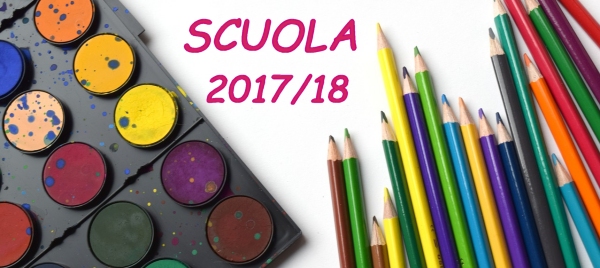 pastelli e acquarelli colorati accanto alla scritta "scuola 2017/18"